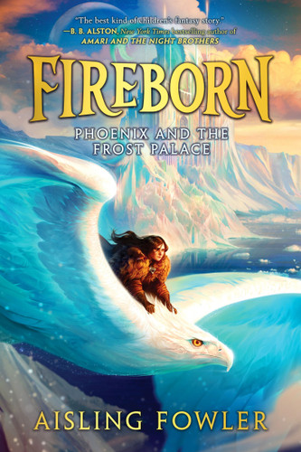 Fireborn: Phoenix and the Frost Palace (Fireborn #2) book cover by Aisling Fowler