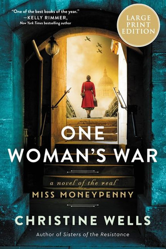 One Woman's War: A Novel of the Real Miss Moneypenny book cover by Christine Wells