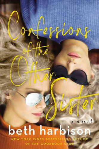 Confessions of the Other Sister: A Novel book cover by Beth Harbison