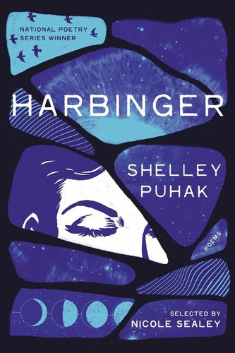 Harbinger: Poems (National Poetry Series #24) book cover by Shelley Puhak