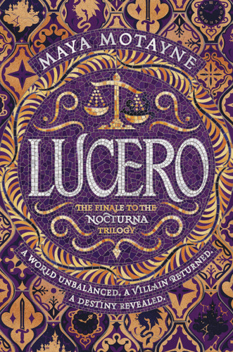 Lucero (Nocturna #3) book cover by Maya Motayne