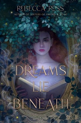 Dreams Lie Beneath book cover by Rebecca Ross