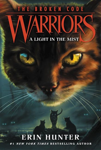 Warriors: The Broken Code #6: A Light in the Mist (Warriors: The Broken Code #6) book cover by Erin Hunter