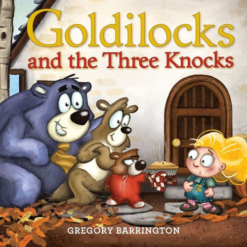 Goldilocks and the Three Knocks book cover by Gregory Barrington