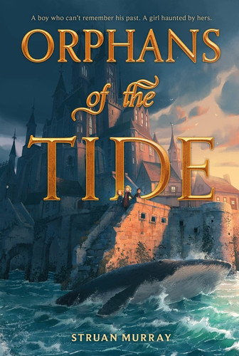 Orphans of the Tide (Orphans of the Tide #1) book cover by Struan Murray