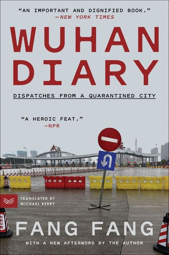 Wuhan Diary: Dispatches from a Quarantined City book cover by Fang Fang, Michael Berry