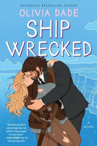 Ship Wrecked: A Novel (Spoiler Alert #3) book cover by Olivia Dade