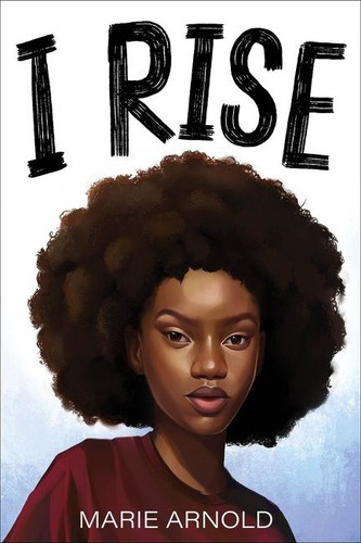 I Rise book cover by Marie Arnold