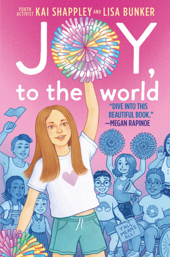 Joy, to the World book cover by Kai Shappley, Lisa Bunker