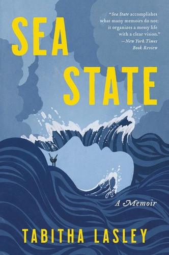 Sea State: A Memoir book cover by Tabitha Lasley