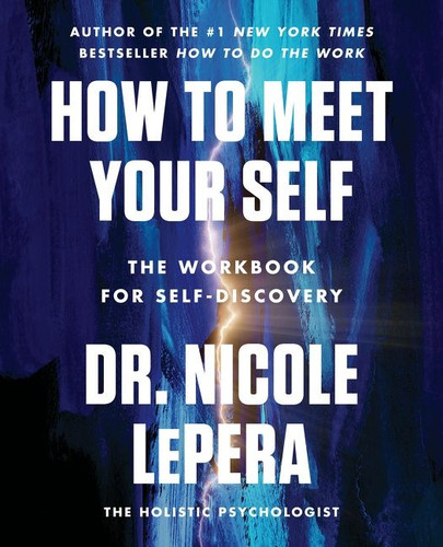 How to Meet Your Self: The Workbook for Self-Discovery book cover by Dr. Nicole LePera