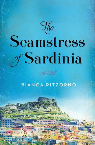 The Seamstress of Sardinia: A Novel book cover by Bianca Pitzorno