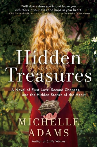 Hidden Treasures: A Novel of First Love, Second Chances, and the Hidden Stories of the Heart book cover by Michelle Adams