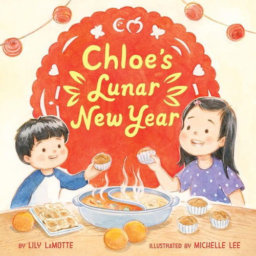 Chloe’s Lunar New Year book cover by Lily LaMotte