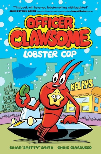Officer Clawsome: Lobster Cop: A Graphic Novel (Officer Clawsome #1) book cover by Brian "Smitty" Smith