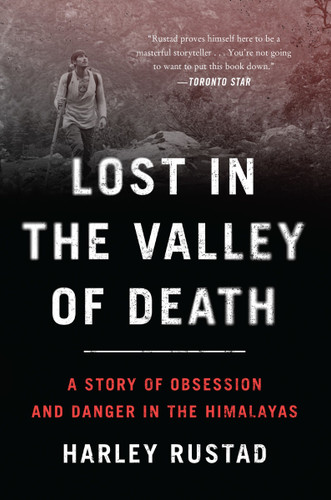 Lost in the Valley of Death: A Story of Obsession and Danger in the Himalayas book cover by Harley Rustad