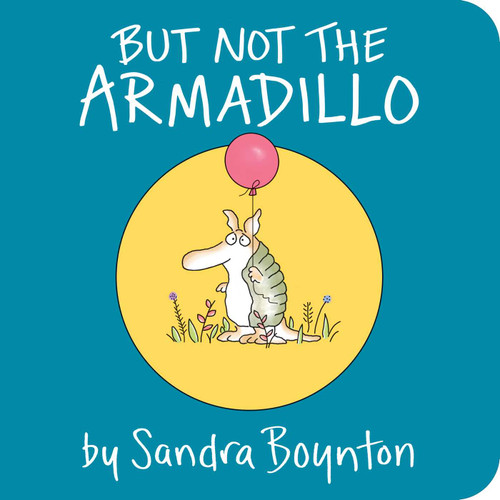 But Not the Armadillo book cover by Sandra Boynton