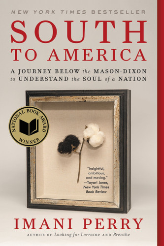 South to America: A Journey Below the Mason-Dixon to Understand the Soul of a Nation book cover by Imani Perry