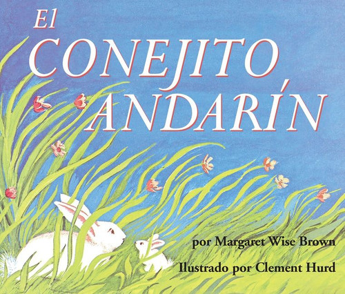 El conejito andarín: The Runaway Bunny Board Book (Spanish edition) book cover by Margaret Wise Brown