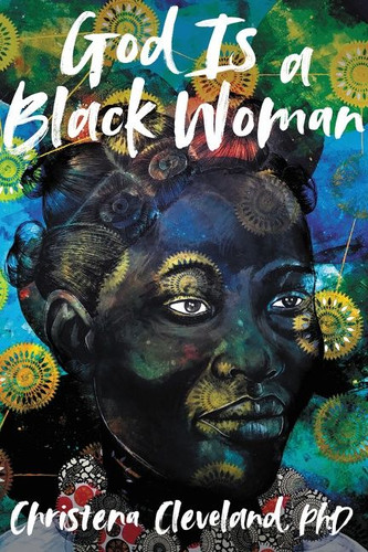 God Is a Black Woman book cover by Christena Cleveland