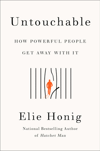 Untouchable: How Powerful People Get Away with It book cover by Elie Honig