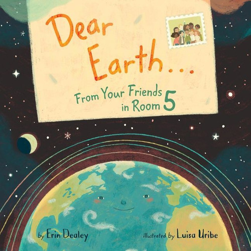 Dear Earth…From Your Friends in Room 5 book cover by Erin Dealey