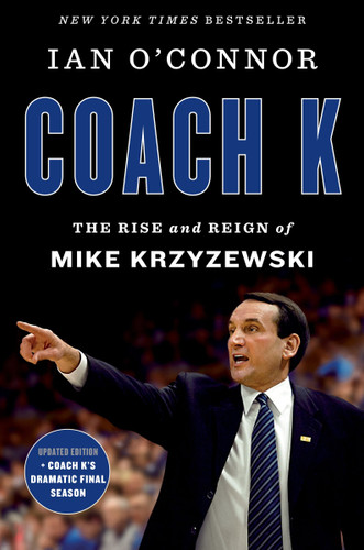 Coach K: The Rise and Reign of Mike Krzyzewski book cover by Ian O'Connor