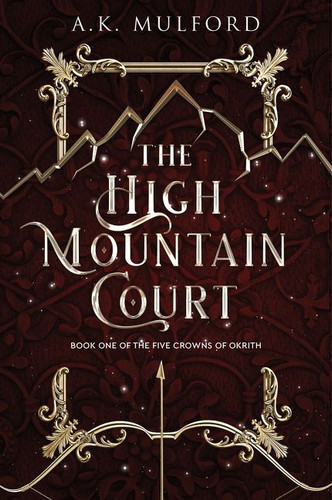 The High Mountain Court: A Novel book cover by A.K. Mulford