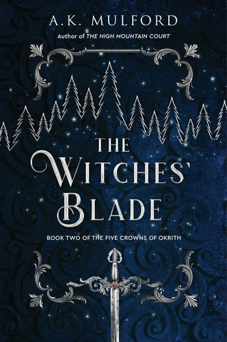 The Witches' Blade: A Novel book cover by A.K. Mulford