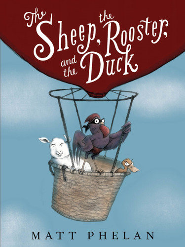 The Sheep, the Rooster, and the Duck book cover by Matt Phelan