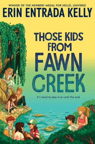 Those Kids from Fawn Creek book cover by Erin Entrada Kelly