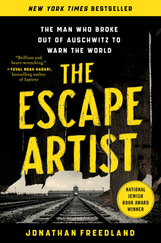 The Escape Artist: The Man Who Broke Out of Auschwitz to Warn the World book cover by Jonathan Freedland