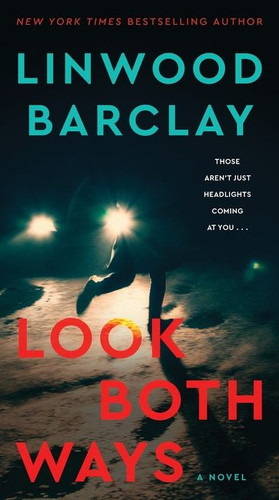 Look Both Ways: A Novel book cover by Linwood Barclay