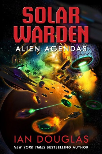 Alien Agendas: Solar Warden Book 3 (Solar Warden #3) book cover by Ian Douglas