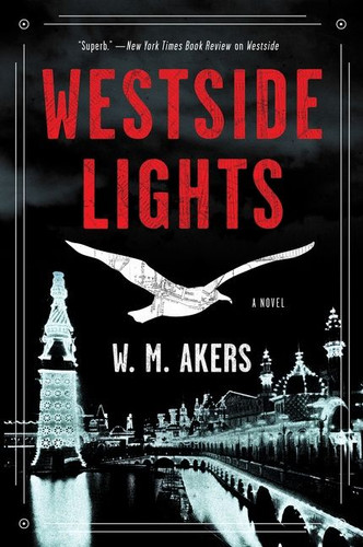 Westside Lights: A Novel book cover by W.M. Akers
