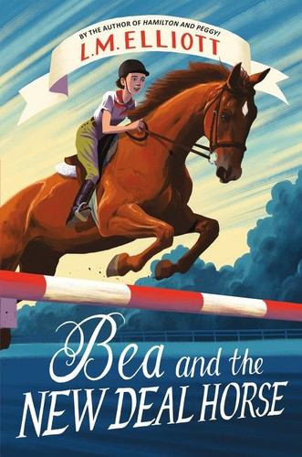 Bea and the New Deal Horse book cover by L. M. Elliott