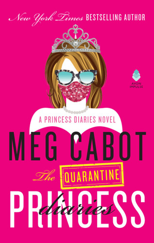 The Quarantine Princess Diaries: A Novel (Princess Diaries) book cover by Meg Cabot