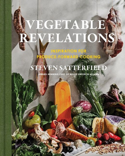 Vegetable Revelations: Inspiration for Produce-Forward Cooking book cover by Steven Satterfield
