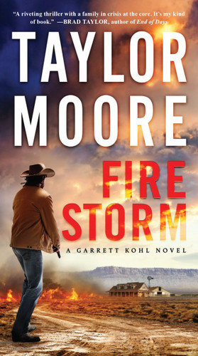 Firestorm: A Garrett Kohl Novel (Garrett Kohl #2) book cover by Taylor Moore