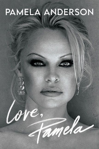 Love, Pamela: A Memoir book cover by Pamela Anderson
