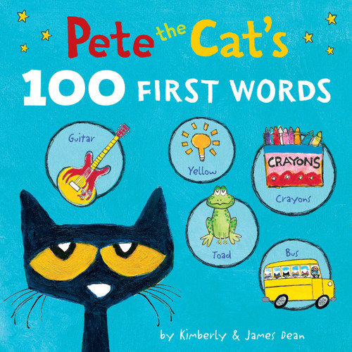 Pete the Cat’s 100 First Words (Pete the Cat) book cover by James Dean, Kimberly Dean