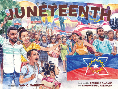 Juneteenth: A Picture Book for Kids Celebrating Black Joy book cover by Van G. Garrett