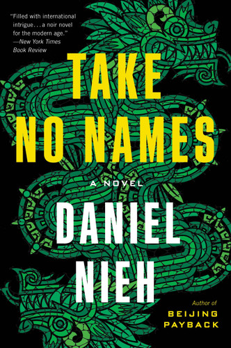 Take No Names: A Novel book cover by Daniel Nieh