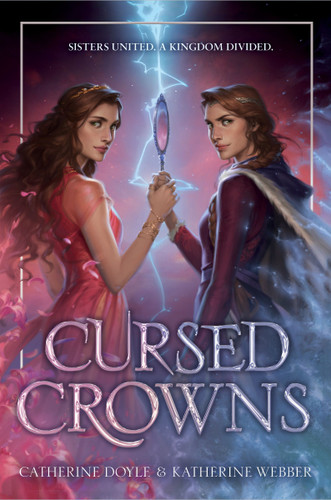Cursed Crowns book cover by Catherine Doyle, Katherine Webber