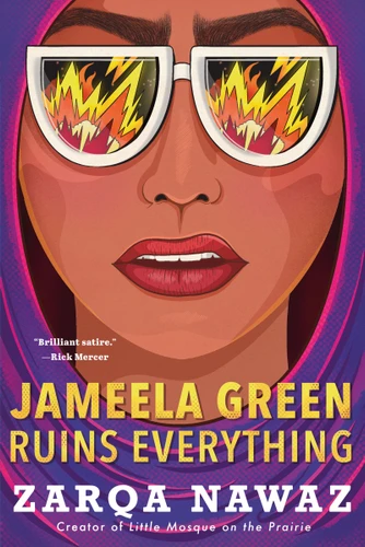Jameela Green Ruins Everything book cover by Zarqa Nawaz