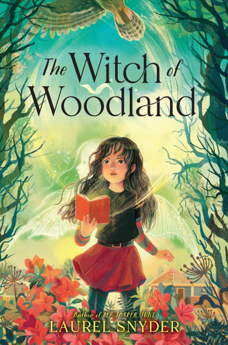 The Witch of Woodland book cover by Laurel Snyder