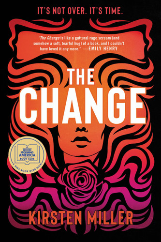 The Change: A Novel book cover by Kirsten Miller