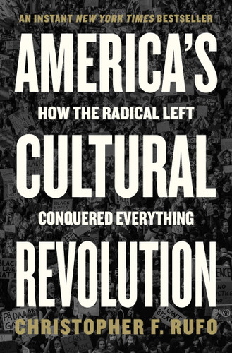 America's Cultural Revolution: How the Radical Left Conquered Everything book cover by Christopher F. Rufo