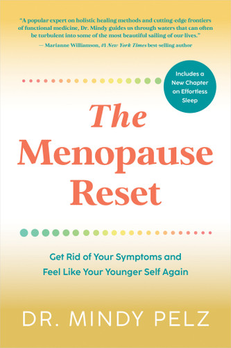 The Menopause Reset: Get Rid of Your Symptoms and Feel Like Your Younger Self Again book cover by Dr. Mindy Pelz