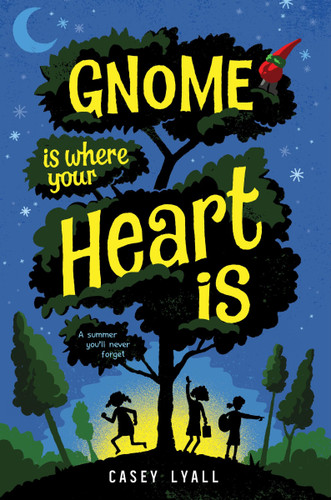 Gnome Is Where Your Heart Is book cover by Casey Lyall